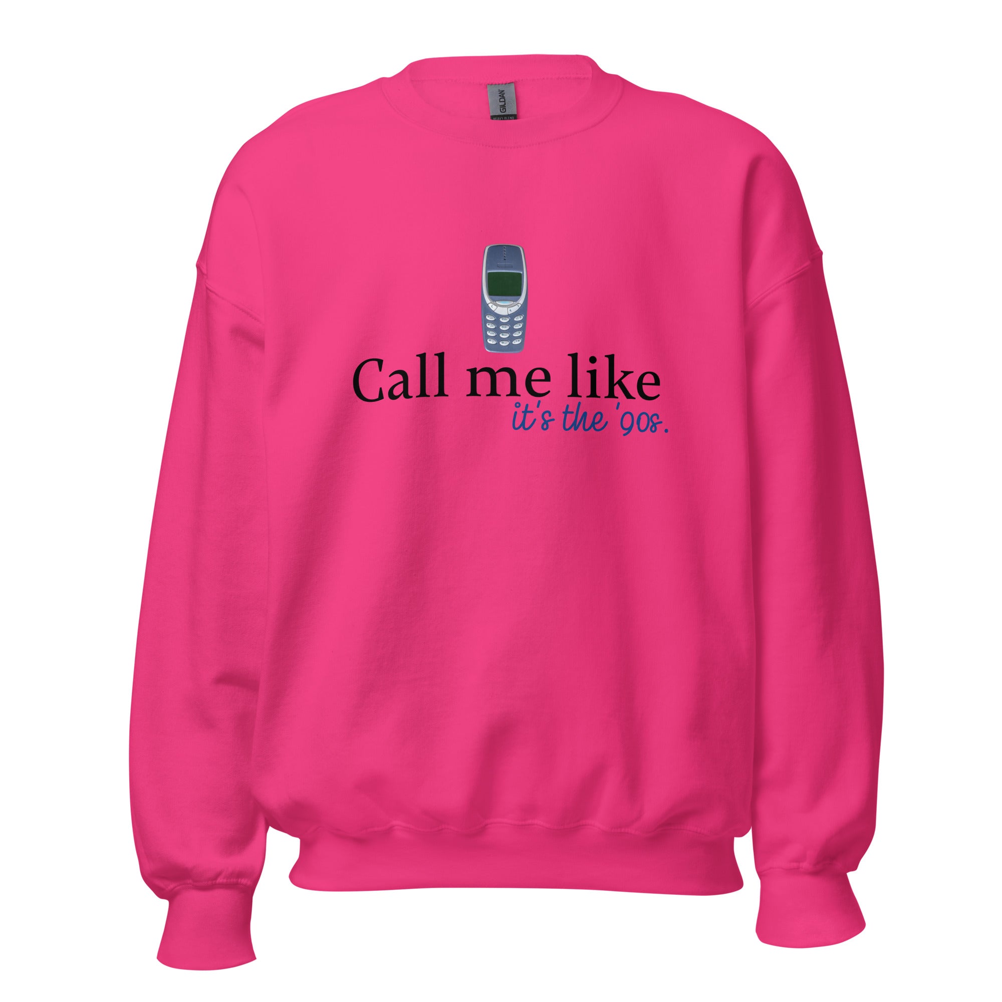 Retro Vibes Reloaded: Dein 90s Sweatshirt UNISEX - Call me Like…